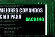 10 melhores comandos CMD usados em hacking